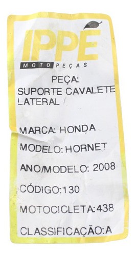 Suporte Cavalete Lateral  Honda Hornet (438)