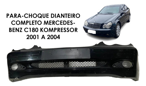 Para-choque Dianteiro Completo Mercedes C180k 2001 A 2004