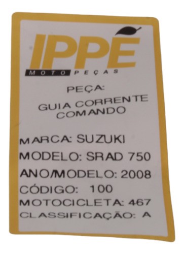 Guia Corrente Comando  Suzuki Srad 750 Ano 2008(467)