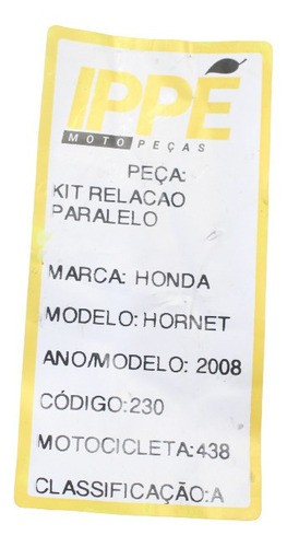 Relação Paralelo Kit  Honda Hornet (438)