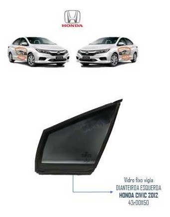 Vidro Fixo Vigia Diant. Esq. Honda Civic 2012 43r001150