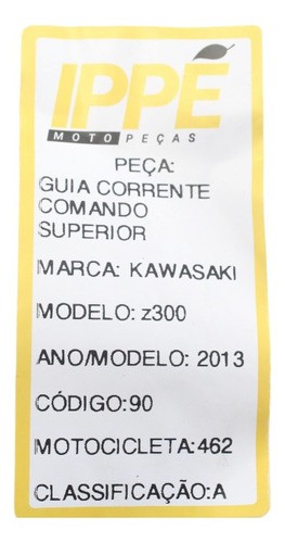 Guia Corrente Comando Superior  Kawasaki Z300 (462)