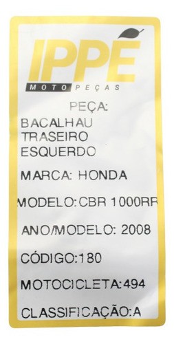 Bacalhau Traseiro Esquerdo  Honda Cbr 1000 Rr (494)