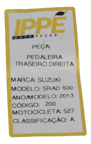 Pedaleira Traseira Direita  Suzuki Srad 600 2013 (527)