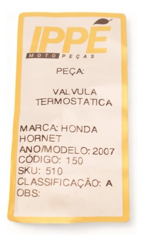 Valvula Termostatica Honda Hornet 2007 Hornet 2007 Honda