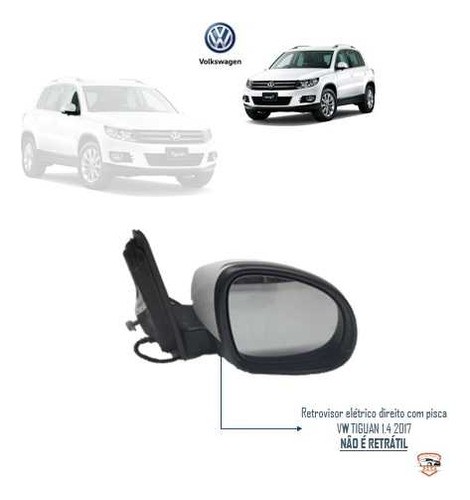 Retrovisor Elétrico Direito Com Pisca Vw Tiguan 1.4 2017