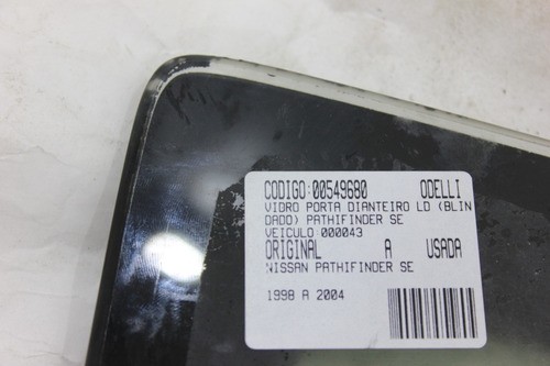 Vidro Porta Dianteiro Ld (blindado) Pathifinder Se 98/04 Usa