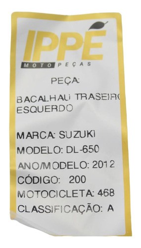 Bacalhau Traseiro Esquerdo Suzuki V-strom 650 (468) 2012