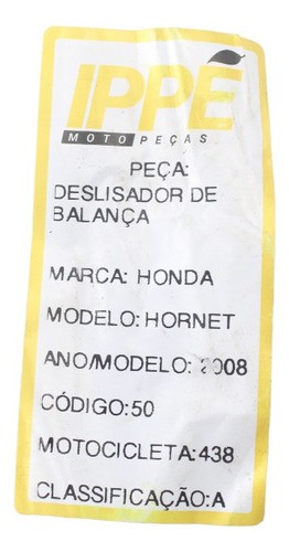 Deslizador Balança  Honda Hornet (438)