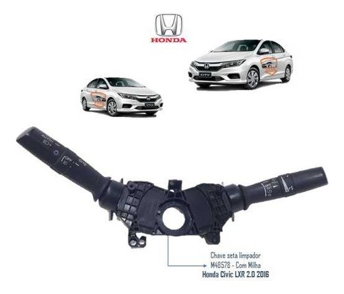 Chave Seta Limpador Honda Civic 2012 M48578 - Com Milha