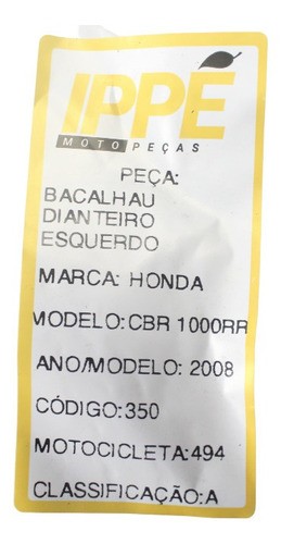 Bacalhau Dianteiro Esquerdo  Honda Cbr 1000 Rr (494)