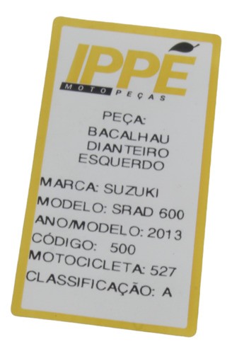 Bacalhau Dianteiro Esquerdo  Suzuki Srad 600 2013 (527)