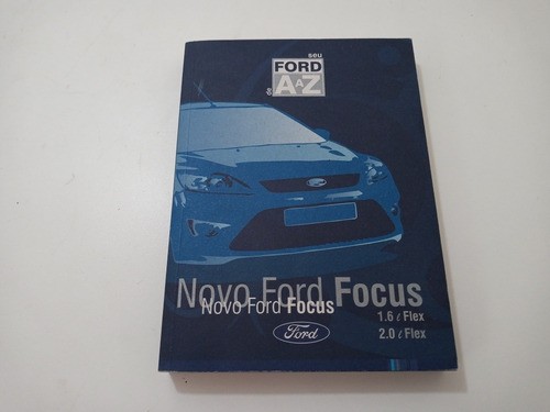 Manual De Proprietário Instruções Ford Focus 2009 1.6 F013