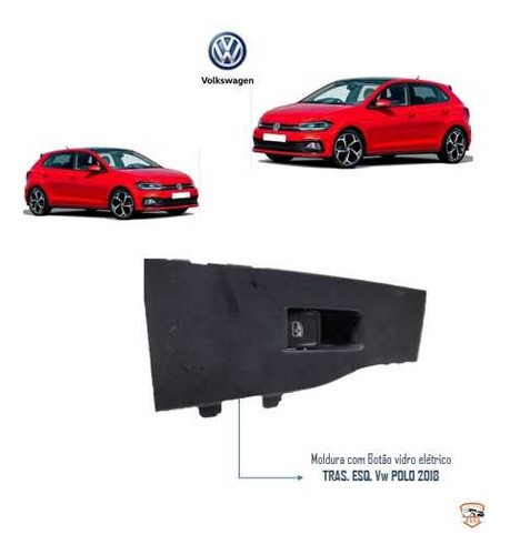 Moldura Com Botão Vidro Elétrico T/e Vw Polo 2018