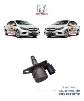 Sensor Valvula Solenoide Pressão Óleo Honda Civic 1.8 2012