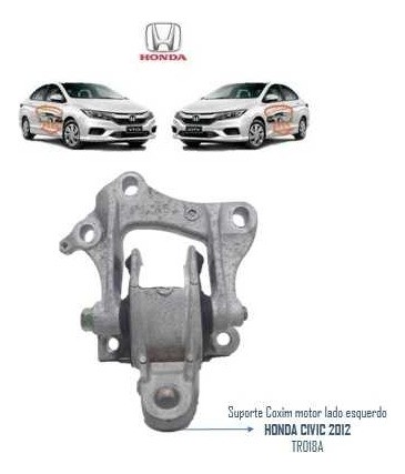  Suporte Coxim Motor Lado Esquerdo Honda Civic 2012 Tr018a