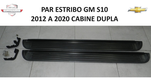 Par Estribo Gm S10 12/20 Cabine Dupla Leia Descrição