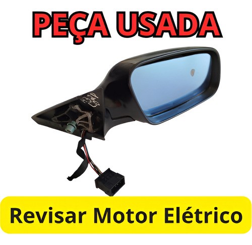 Retrovisor Eletrico Lado Direito Audi A3 2portas 99/06 5fios