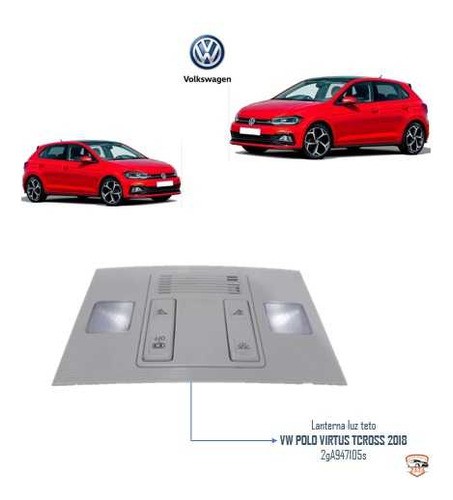  Lanterna Luz Teto Vw  Polo Virtus Tcross 2018 2ga947105s