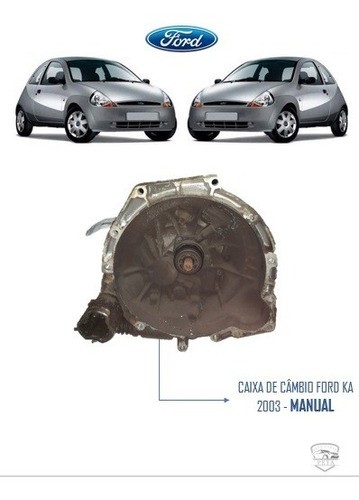 Caixa Câmbio Manual Ford Ka 1.0 8v 2001 2002 2003 2004 2005