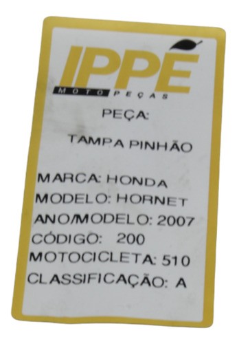 Tampa Pinhão Honda Hornet 2007 (510)