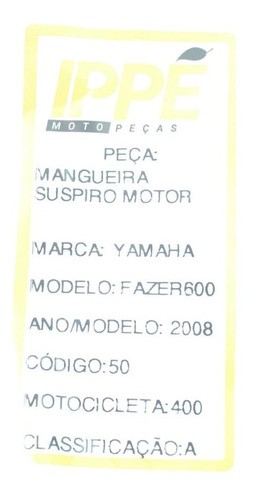 Mangueira Suspiro Motor Fazer 600 S (400)