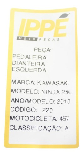 Pedaleira Dianteira Esquerda Kawasaki 250 (457)