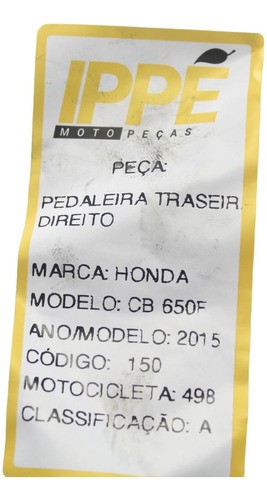 Pedaleira Traseira Direirta Honda Cb 650f (498) 2015