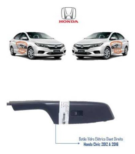 Botão Vidro Elétrico Diant Direito Honda Civic 2012 A 2016