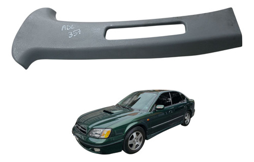 Acab. Coluna Central Sup. Esquerdo Subaru Legacy 2000 (ap)