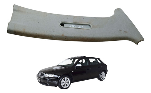 Acabamento Sup. Coluna Central Esq. Audi A3 1.6 2000 (ap)