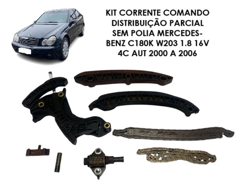 Kit Corrente Comando Parcial C180k 1.8 Aut 4c 2000 A 2006
