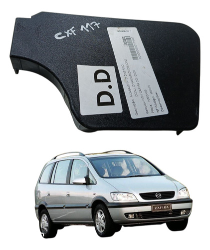 Acab. Lateral Banco Diant. Direito Gm Zafira 2002 (ap)