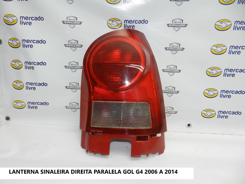 Lanterna Direita Paralela Vw Gol G4 2006 A 2014 Com Detalhe