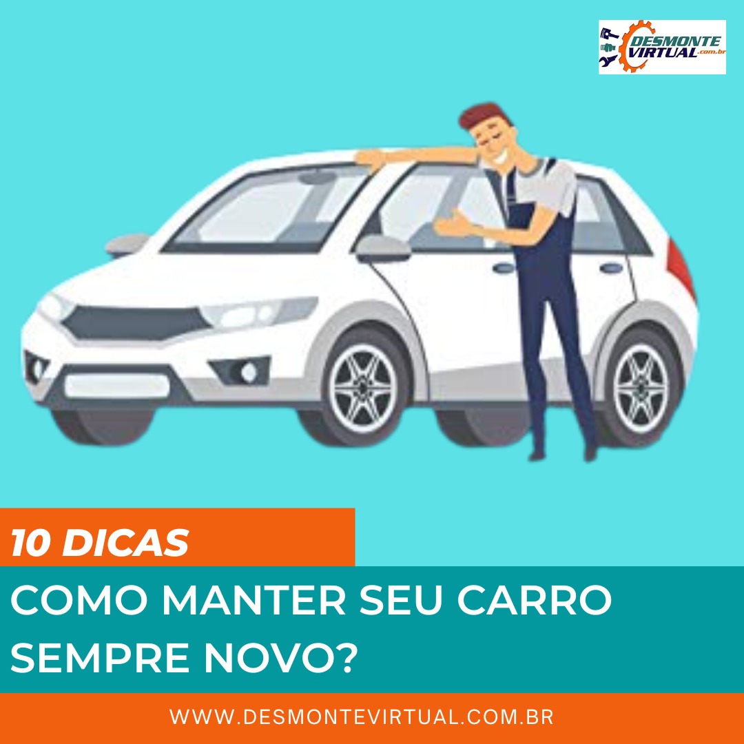 Como manter seu carro sempre novo ?